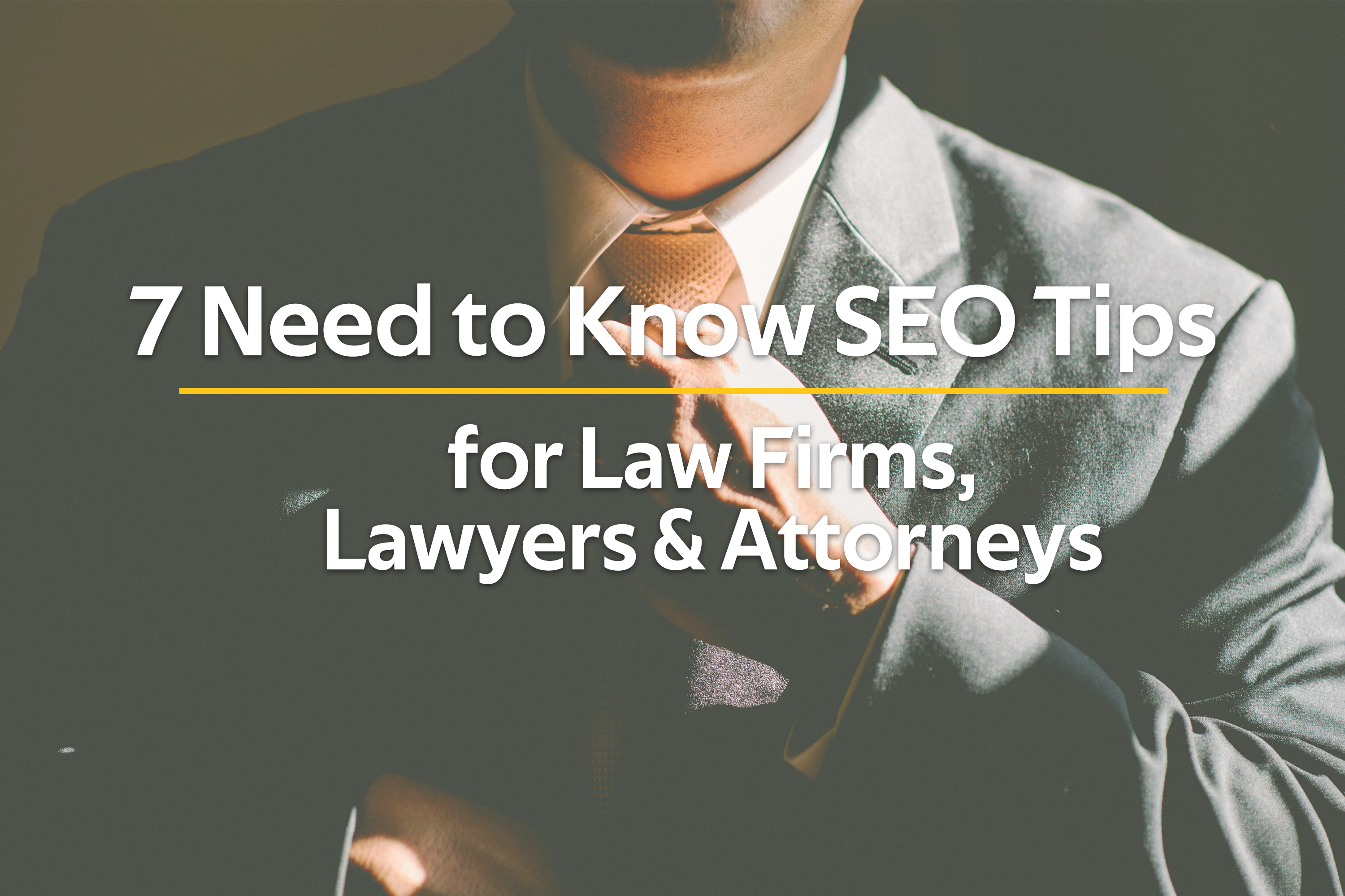 legal-seo-7-need-to-know-seo-tips-for-lawyers-law-firms-and-attorneys